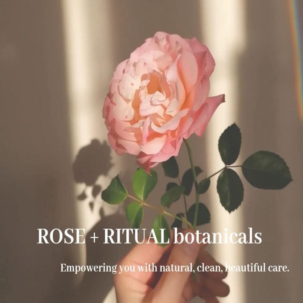Why I Started ROSE + RITUAL Botanicals
